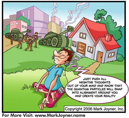 Atomic Mind Bombs (personal development brain puzzle cartoons) by Mark Joyner titled Manifestation that shows a man meditating and manifesting peace with the Law of Attraction, but also tanks rolling into his house.
