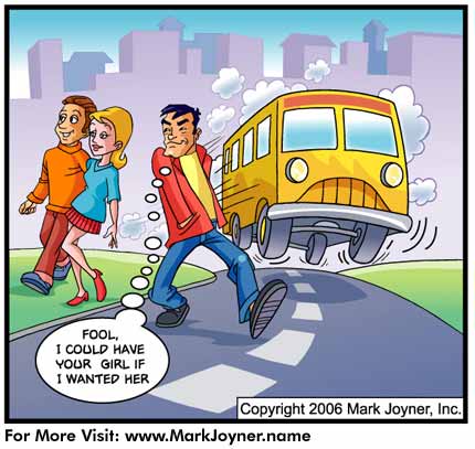 Atomic Mind Bombs (personal development brain puzzle cartoons) by Mark Joyner titled How to Steal His Girlfriend showing a wanna be playah about to get run over by a bus..